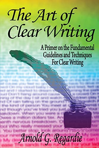 The Art Of Clear Writing von Createspace Independent Publishing Platform