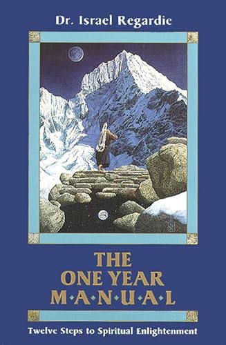 One Year Manual: Twelve Steps to Spiritual Enlightenment: Formerly Twelve Steps to Spiritual Enlightenment