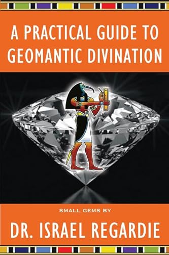 Practical Guide to Geomantic Divination (Small Gems) von New Falcon Publications