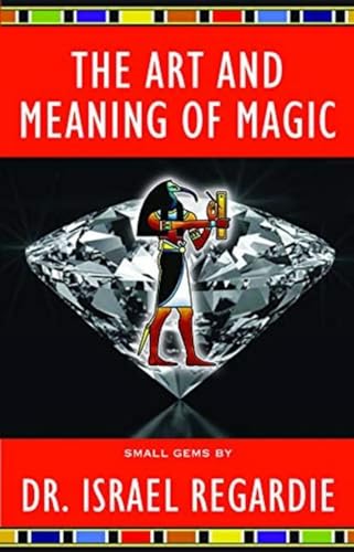 The Art and Meaning of Magic (Small Gems Series) (Small Gems Series) (Small Gems Series) von New Falcon Publications