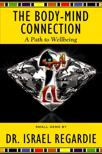 The Body-Mind Connection: A Path to Wellbeing (Small Gems)