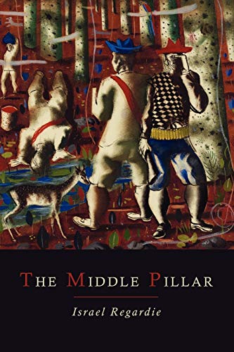 The Middle Pillar: A Co-Relation of the Principles of Analytical Psychology and the Elementary Techniques of Magic von Martino Fine Books