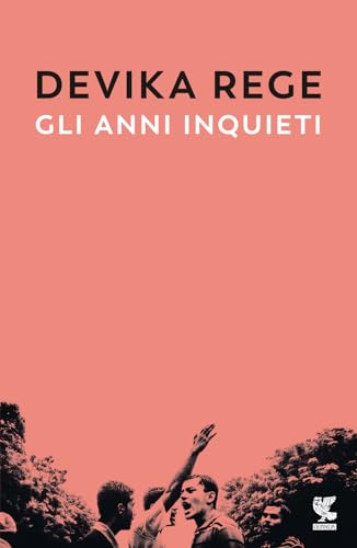 Gli anni inquieti (Narratori della Fenice) von Guanda