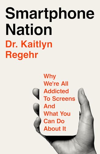 Smartphone Nation: Why We're All Addicted to Screens and What You Can Do About It von Bluebird