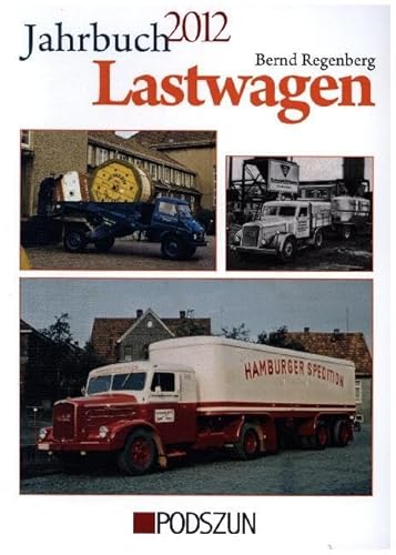 Jahrbuch Lastwagen 2012 von Podszun Der Verlag für Motorbücher