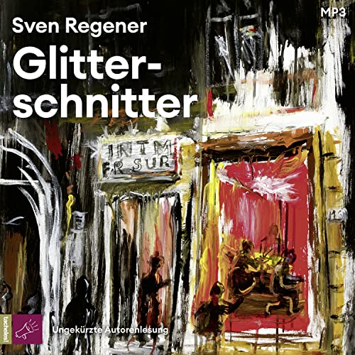 Glitterschnitter: Roman von tacheles!/ROOF Music