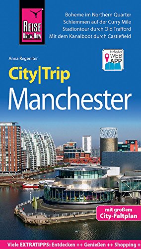 Reise Know-How CityTrip Manchester: Reiseführer mit Faltplan und kostenloser Web-App