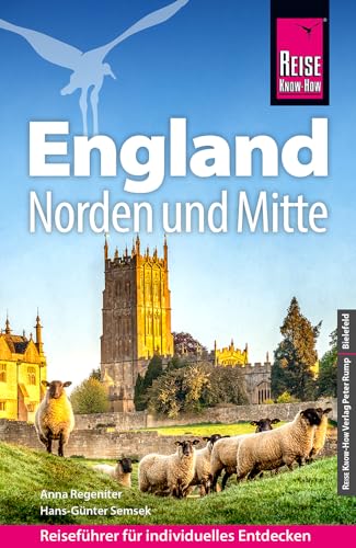 Reise Know-How Reiseführer England – Norden und Mitte von Reise Know-How Verlag Peter Rump GmbH
