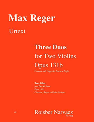Three Duos for Two Violins. Opus 131b: Canons and Fuges in Ancient Style. Urtext edition
