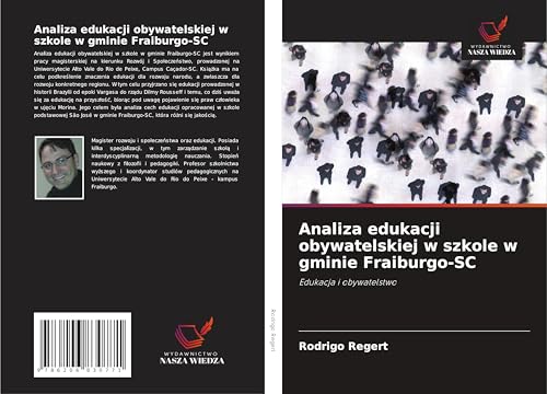 Analiza edukacji obywatelskiej w szkole w gminie Fraiburgo-SC: Edukacja i obywatelstwo von Wydawnictwo Nasza Wiedza