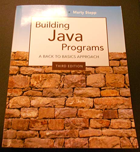 Building Java Programs: A Back to Basics Approach