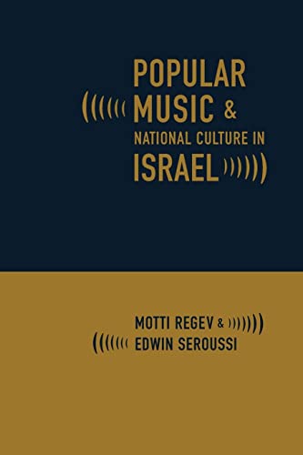 Popular Music and National Culture in Israel von University of California Press
