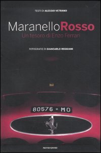 Maranello rosso. Un tesoro di Enzo Ferrari. Ediz. illustrata (Passioni) von Mondadori Electa