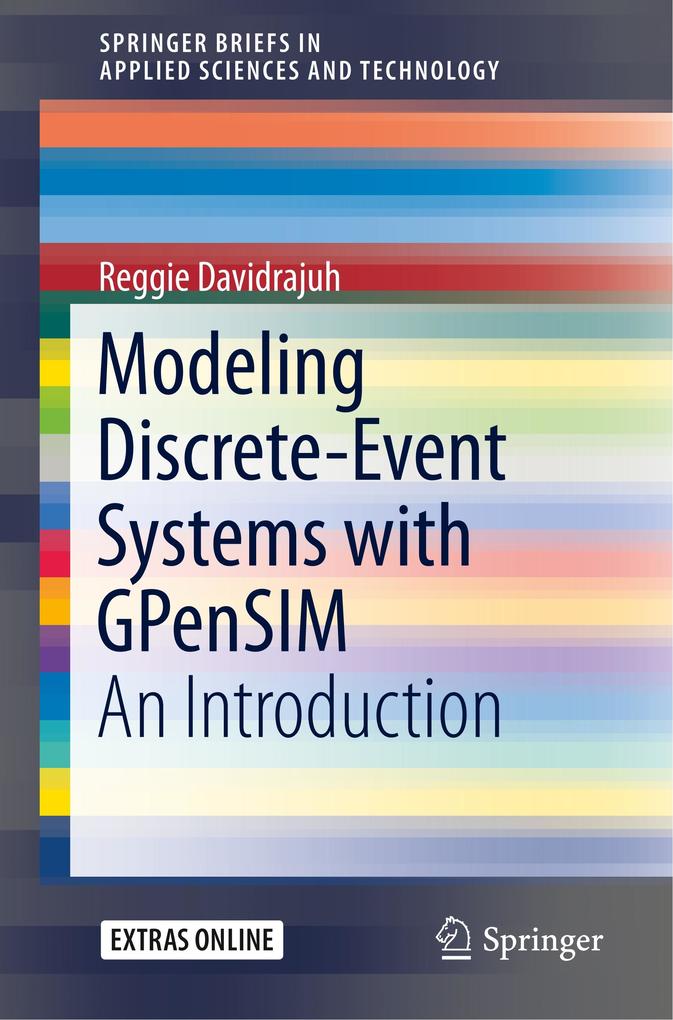 Modeling Discrete-Event Systems with GPenSIM von Springer International Publishing