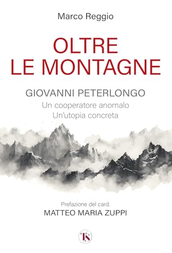 Oltre le montagne von TS - Terra Santa