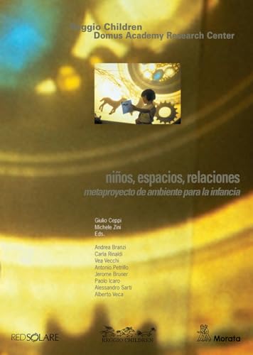 Niños, espacios, relaciones. Metaproyecto de ambiente para la infancia (Reggio Emilia) von Educación