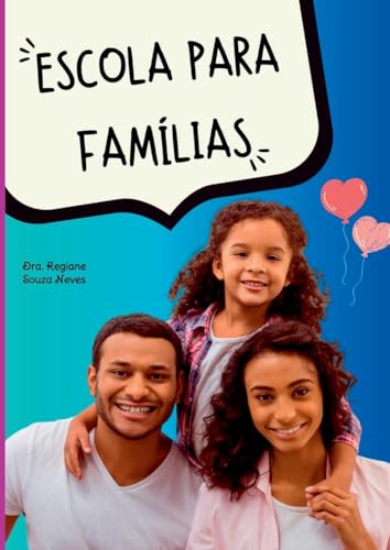 Escola Para Fam lias von Clube de Autores