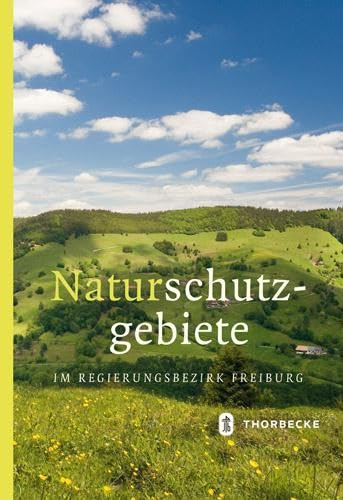 Naturschutzgebiete im Regierungsbezirk Freiburg: Hrsg. v. Regierungspräsidium Freiburg. Bearb. v. d. Bezirksstelle f. Naturschutz u. Landschaftspflege Freiburg Naturschutzgebiete im Regierungsbezirk Freiburg: Hrsg. v. Regierungspräsidium Freiburg. Bearb. v. d. Bezirksstelle f. Naturschutz u. Landschaftspflege Freiburg