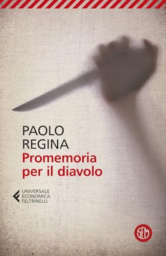 Promemoria per il diavolo (Universale Economica Feltrinelli) von SEM