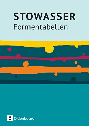 Stowasser - Zu allen Ausgaben: Formentabellen - Grammatikheft von Oldenbourg Schulbuchverl.