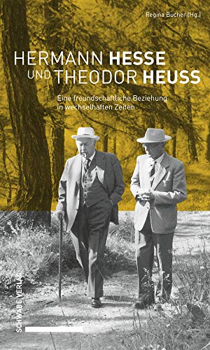 Hermann Hesse und Theodor Heuss: Eine freundschaftliche Beziehung in wechselhaften Zeiten