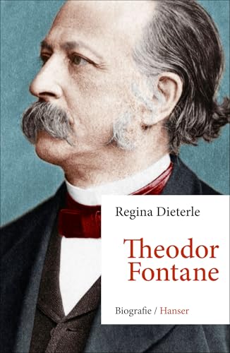 Theodor Fontane: Biografie von Hanser