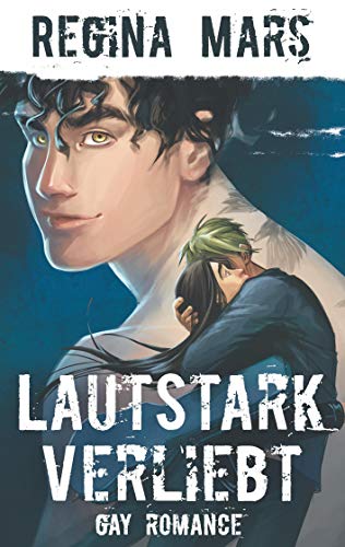 Lautstark verliebt: Gay Romance Lautstark verliebt: Gay Romance