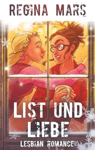 List und Liebe: Lesbian Romance (Ebernau)