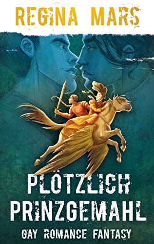 Plötzlich Prinzgemahl: Gay Romance Fantasy Plötzlich Prinzgemahl: Gay Romance Fantasy