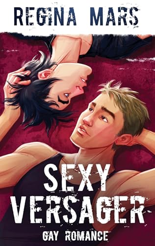Sexy Versager: Gay Romance Sexy Versager: Gay Romance von Books on Demand GmbH