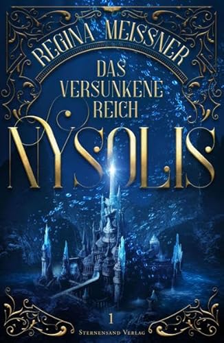Das versunkene Reich Nysolis (Band 1)