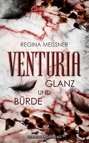 Venturia (Band 2): Glanz und Bürde von Sternensand Verlag