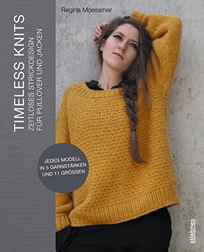 Timeless Knits: Zeitloses Strickdesign für Pullover und Jacken. Strickanleitungen für Pullover und Cardigans mit Top-Down-Methoden wie Raglan von oben in 11 Größen und 5 Garnstärken. Timeless Knits: Zeitloses Strickdesign für Pullover und Jacken. Strickanleitungen für Pullover und Cardigans mit Top-Down-Methoden wie Raglan von oben in 11 Größen und 5 Garnstärken.