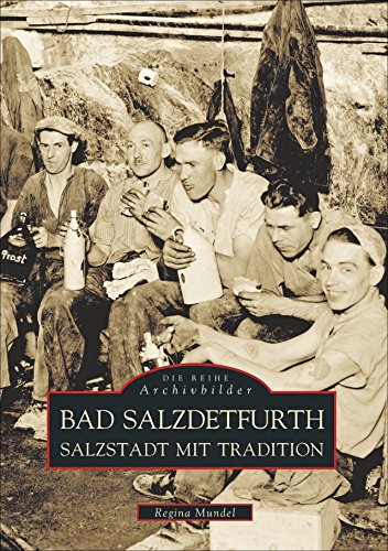 Bad Salzdetfurth. Salzstadt mit Tradition von Sutton