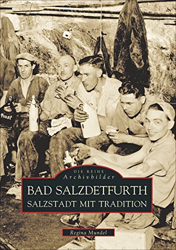 Bad Salzdetfurth. Salzstadt mit Tradition