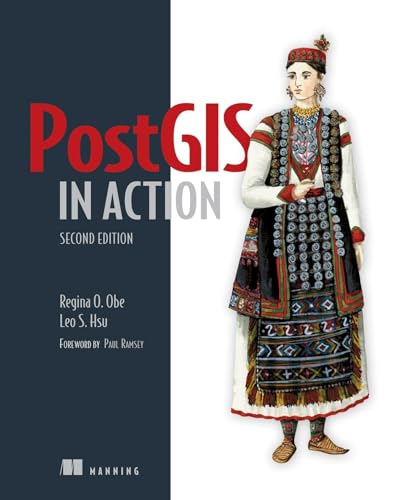 PostGIS in Action, Second Edition von Manning Publications