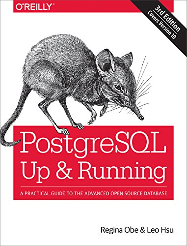 Postgresql: Up and Running: A Practical Guide to the Advanced Open Source Database von O'Reilly Media