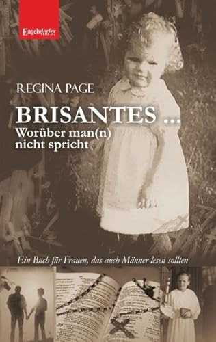 BRISANTES ... Worüber man(n) nicht spricht: Ein Buch für Frauen, das auch Männer lesen sollten von Engelsdorfer Verlag