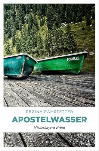 Apostelwasser: Niederbayern Krimi von Emons Verlag