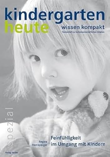 Feinfühligkeit im Umgang mit Kindern von Herder