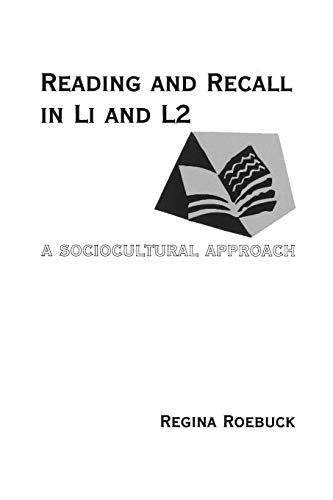 Reading and Recall in L1 and L2: A Sociocultural Approach (Contemporary Studies in Second Language Learning)