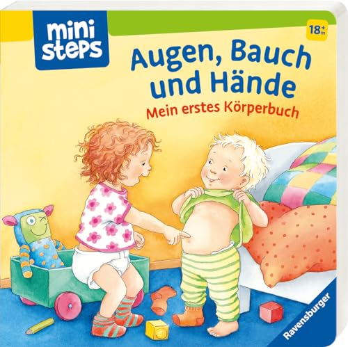 ministeps: Augen, Bauch und Hände: Mein erstes Körperbuch. Ab 18 Monaten (ministeps Bücher) von Ravensburger Verlag