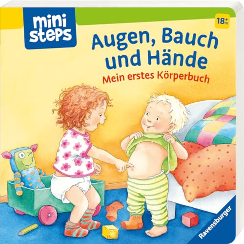 ministeps: Augen, Bauch und Hände: Mein erstes Körperbuch. Ab 18 Monaten (ministeps Bücher)