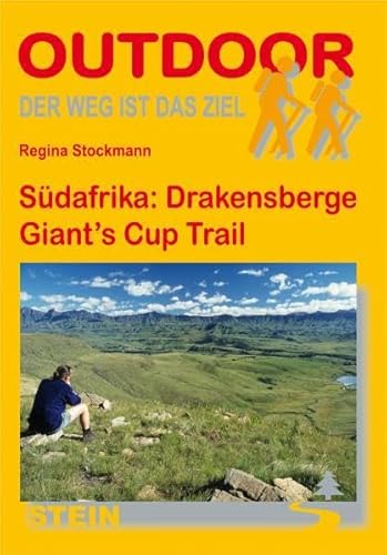 Südafrika: Drakensberge Giants Cup Trail (Der Weg ist das Ziel, Band 54) von Stein (Conrad)