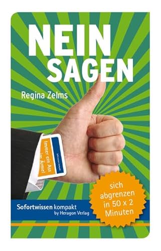 Sofortwissen kompakt: Nein sagen.: Sich abgrenzen in 50 x 2 Minuten