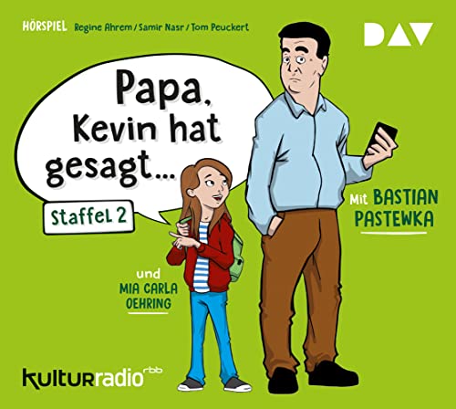 »Papa, Kevin hat gesagt…« Staffel 2: Hörspiel mit Bastian Pastewka u.a. (1 CD) (Papa, Kevin hat gesagt – Reihe)