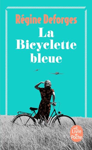 La Bicyclette bleue, tome 1 (Le Livre de Poche)
