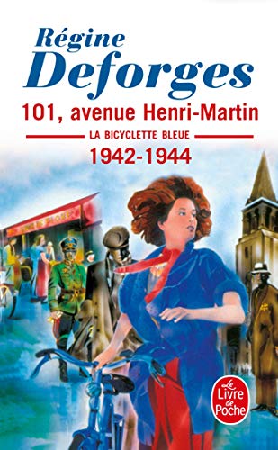 La Bicyclette bleue, tome 2 : 101, avenue Henri-Martin: La Bicyclette bleue 1942-1944 (Bicyclette Bleue, 2, Band 2) von Le Livre de Poche