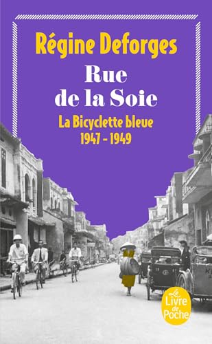 La Bicyclette bleue, tome 5 : Rue de la Soie, 1947-1949: La Bicyclette bleue 1947- 1949 (Ldp Litterature) von Livre de Poche