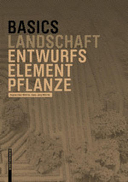 Basics Entwurfselement Pflanze von Birkhäuser Verlag GmbH